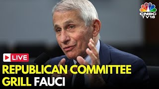 Anthony Fauci Hearing LIVE | House Republicans Grill Fauci Over COVID-19 Response | US News | N18G
