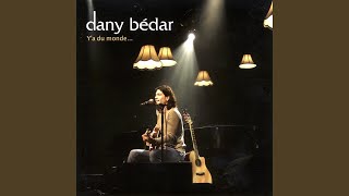 Video thumbnail of "Dany Bédar - Ta dernière chanson"