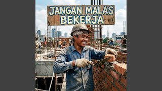 Jangan malas kerja
