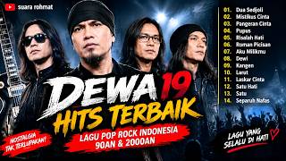 LAGU DEWA 19 PALING ENAK DIDENGAR ❤️ Pupus, Kangen, Dewi, Roman Picisan & Separuh Nafas