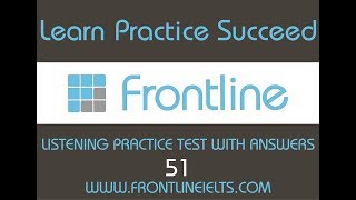 IELTS LISTENING PRACTICE TEST 51 WITH ANSWERS