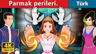 Parmak perileri | The Finger Fairies in Turkish | Turkish Fairy Tales