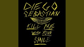 Kill Me With Your Smile