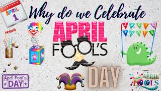 What is april fools day | history of fools' - how did start 1st