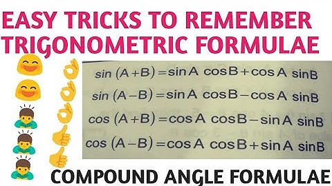 Trigonometric ratios of Compound Angles||Compound angle formulae||tricks to remember formulae