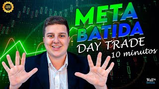 COMO BATER A META EM 10 MINUTOS NO DAY TRADE (Completo)