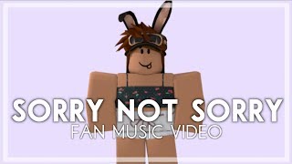 Sorry Not Sorry - Fan Music Video