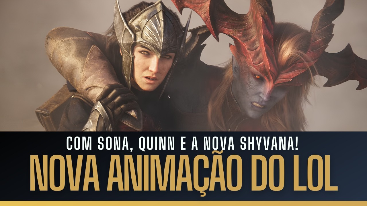 NOVA ANIMAÇÃO INCRÍVEL do LEAGUE OF LEGENDS! Com a NOVA SHYVANA, QUINN e até a SONA