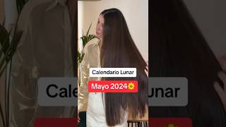 CALENDARIO LUNAR MAYO 2024! Cabello largo #short