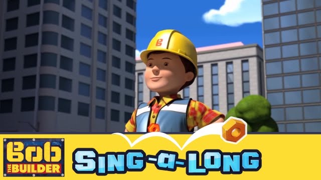 Bob the Builder: Sing-a-long Music Video // Things Go Wrong (But we can ...