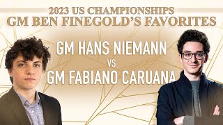 Ben's Favorites: GM Hans Niemann vs GM Fabiano Caruana