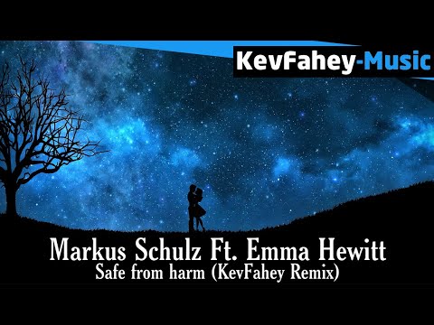Markus Schulz Ft. Emma Hewitt - Safe From Harm W Lyrics