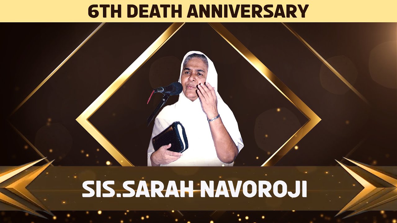 Documentry of Sis.Sarah Navaroji | 6th Death Anniversary-22-07-2020