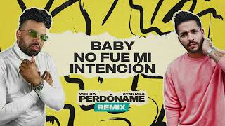 Video thumbnail of "Wishow, Ryan Milo - Perdóname (Remix) (Video Lyrics Oficial)"