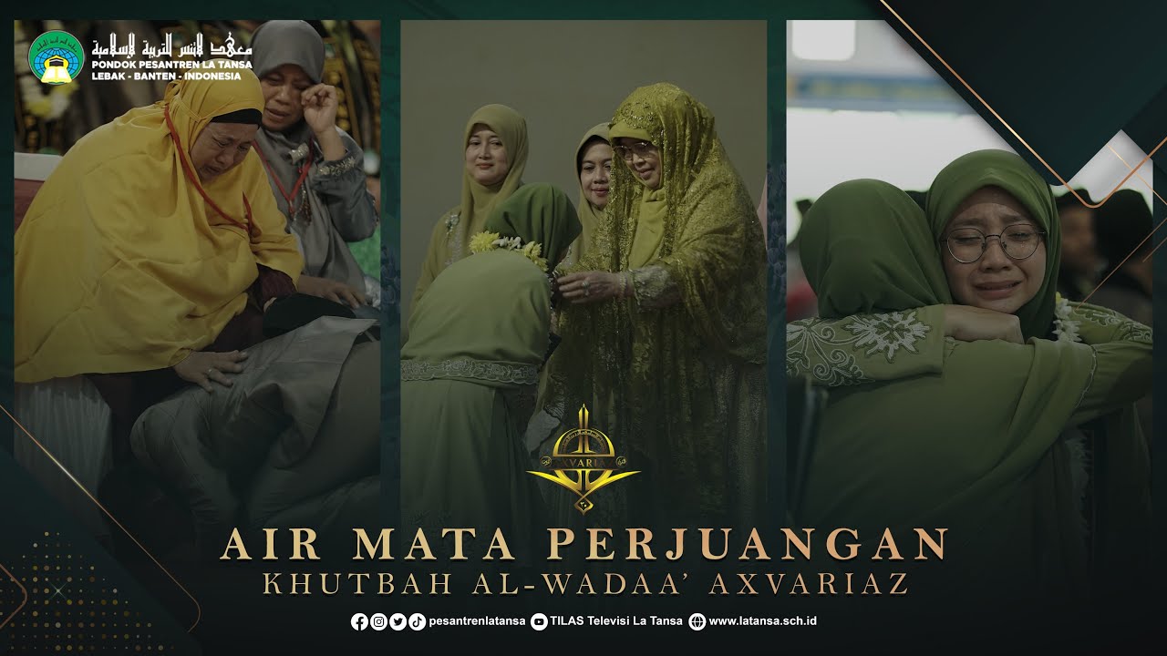MENUJU PERJUANGAN BARU | Khutbah al-Wadaa’ Angkatan ke-30 Axvariaz