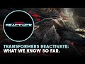 Transformers reactivate what we know so far