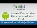 Android Tutorial 2019 - Android View and View Hierarchy Introduction Part-1