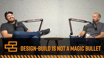 Design-Build Is Not A Magic Bullet