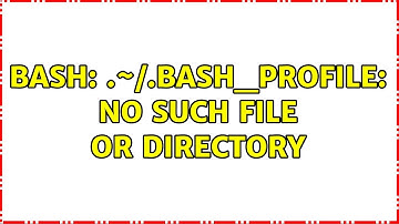 Ubuntu: bash: .~/.bash_profile: No such file or directory