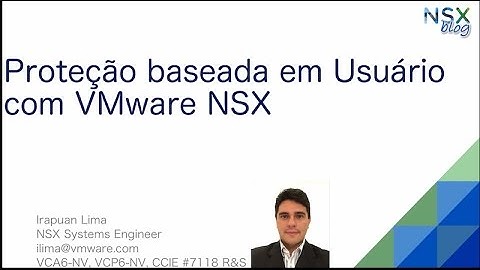 Proteção Baseada em Usuário com VMware NSX