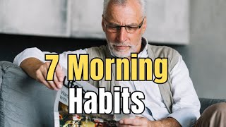 7 Morning Habits That Boost Senior Health After 50