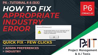 How to Fix APPROPRIATE INDUSTRY Error received While Starting P6 | Oracle Primavera P6 Tutorial #6