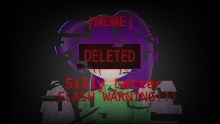 |MEME| Silly Letter (Глупые Письма) (Remake) (!!!FLASH WARNING!!!)