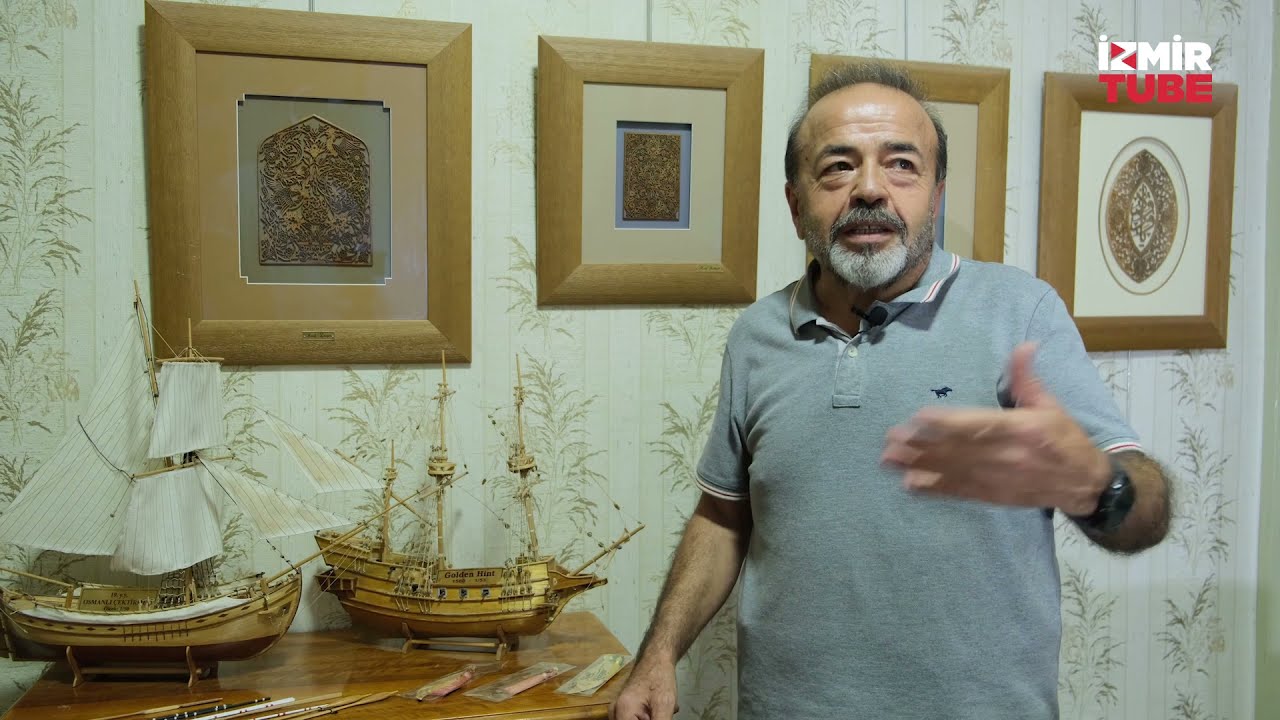 İzmir’in Renkleri | Naht Sanatı ve Maket Gemi Yapımı | Rauf Zenger