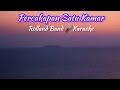 Percakapan Satu Kamar °Rolland Band 🎤Karaoke