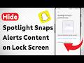 How To Hide Snapchat Spotlight Snaps Notifications Content on Lock Screen (Updated)