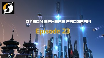 Purple Science! - Dyson Sphere Program - Episode 23