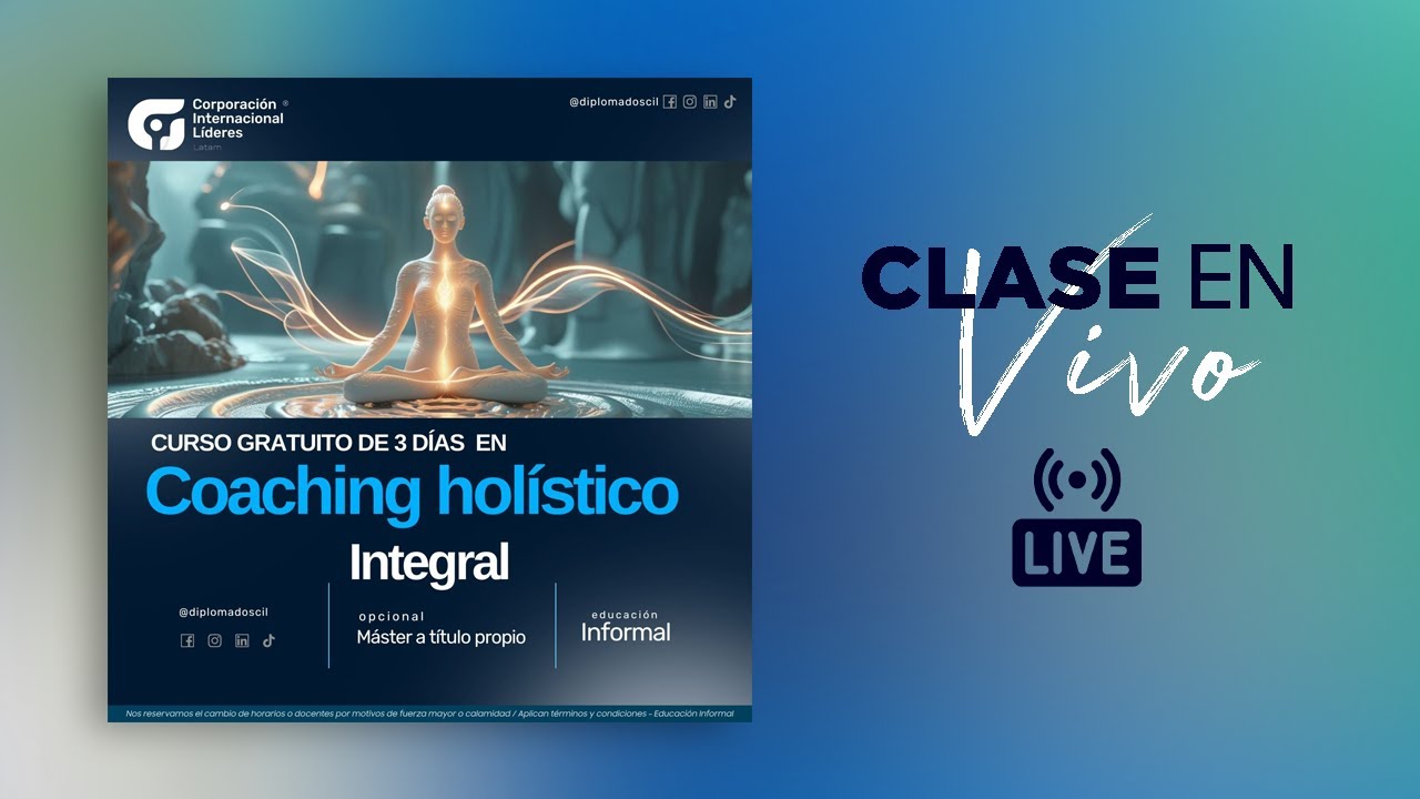 Clase 1: Curso gratuito en Coaching Holístico Integral (23/06/25)