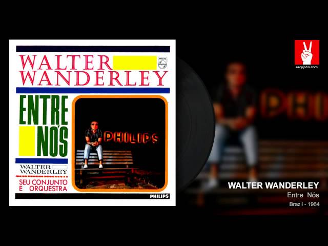 Walter Wanderley - Mas Que Nada