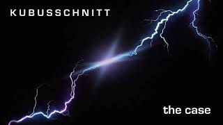 Kubusschnitt - The Case