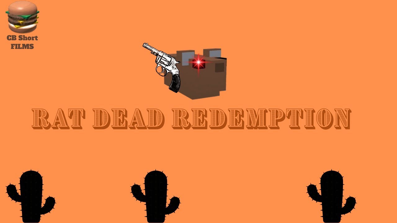 Roblox CB Short Films : Rat Dead Redemption