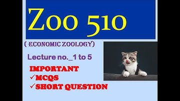 Zoo 510 short lectures from_1 TO 5 | Msqc, short and long Question| in very short  time and easy way