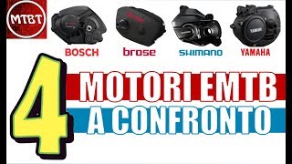 EMTB Motori a confronto Shimano Bosch Yamaha Brose | MTBT