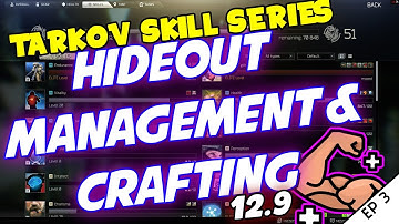 HIDEOUT MANAGEMENT & CRAFTING | 12.9 Episode 3 | Escape From Tarkov