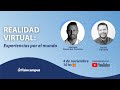 Realidad Virtual - Experiencias por el mundo con David Trenado