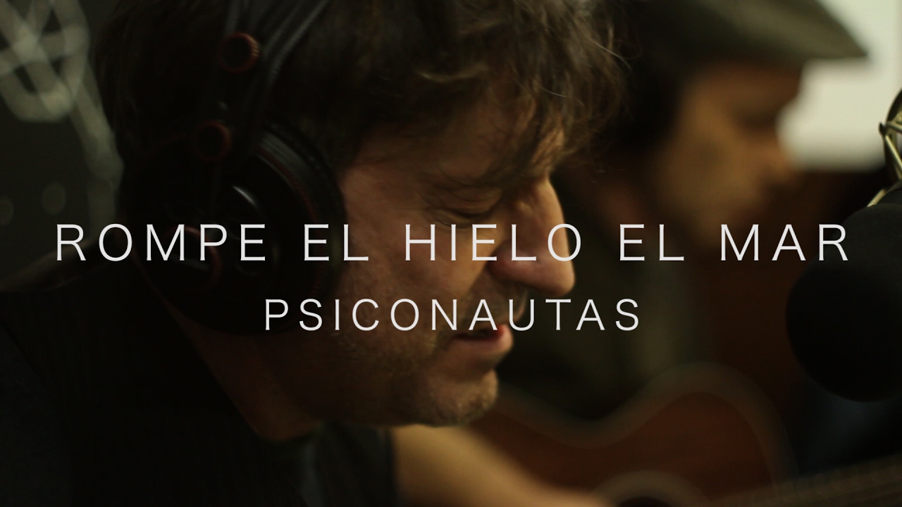 Rompe el hielo el mar - Psiconautas