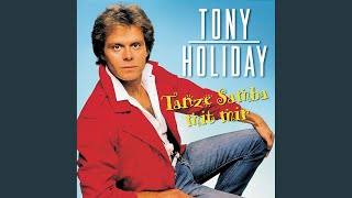 Video thumbnail of "Tony Holiday - Tanze Samba mit mir"