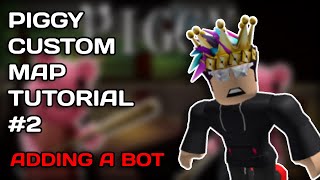 How To Make a Custom Piggy Map #2 | Adding a Bot screenshot 2
