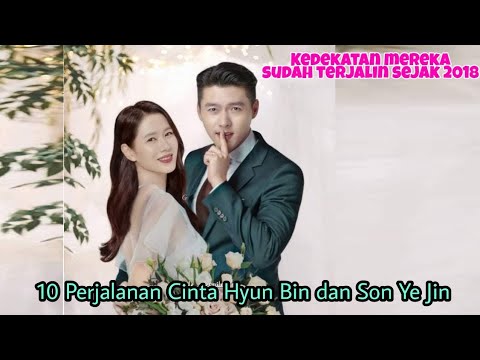 So Sweet!! 10 Perjalanan Kisah Cinta Hyun Bin dan Son Ye Jin