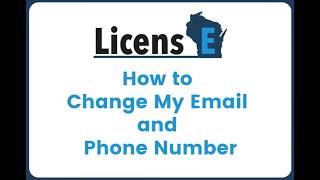 LicensE - How to Change My Email and Phone Number