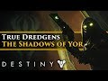 Destiny 2 Lore - The Shadows of Yor (part 1), The true Dredgens & the 7th book of Sorrow!