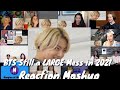 BTS Still a LARGE Mess in 2021 ||Reaction Mashup