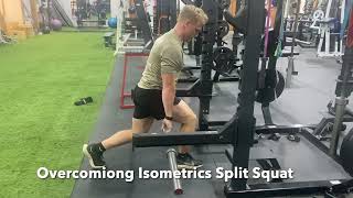 Overcoming Isometrics Split Squat