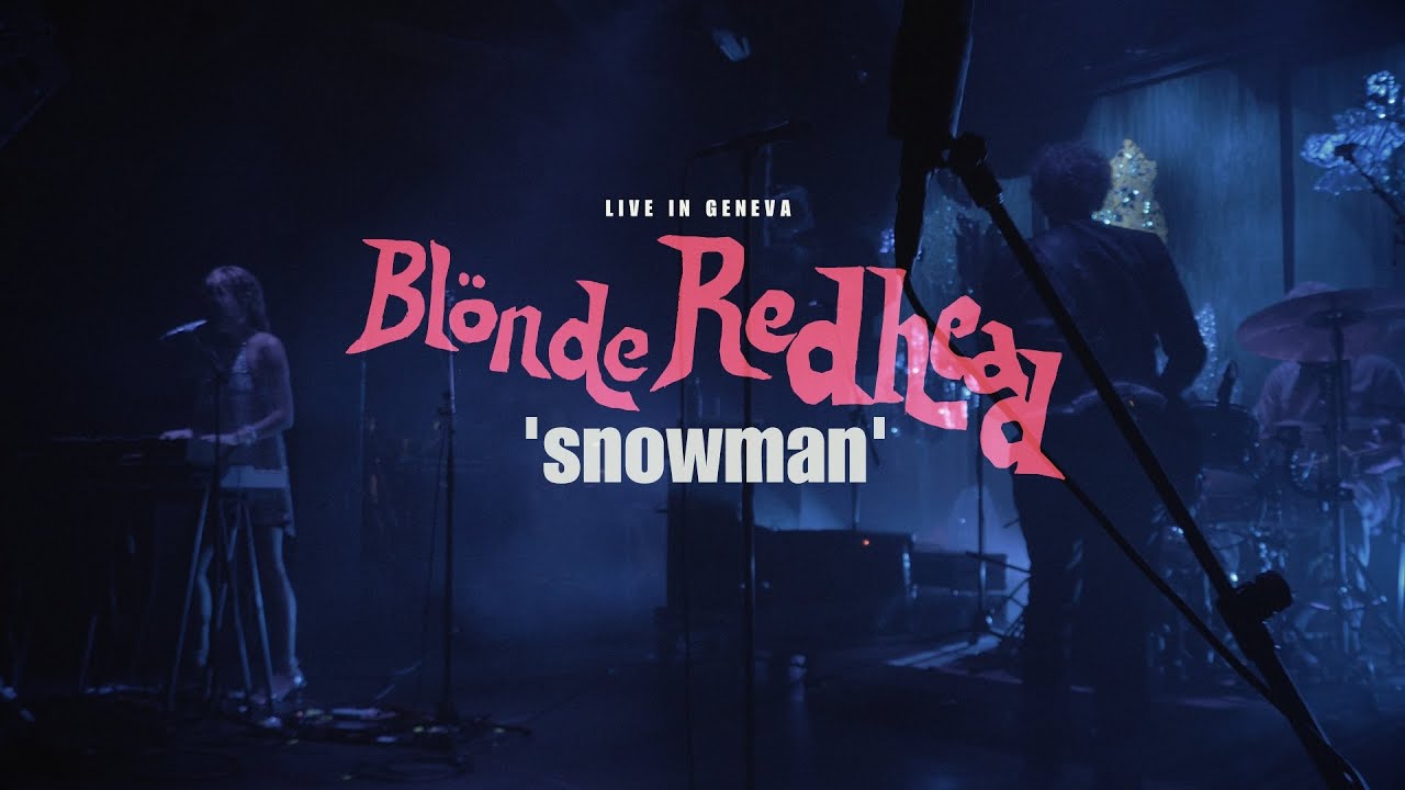 BLONDE REDHEAD - Snowman (Live in Geneva 2023)