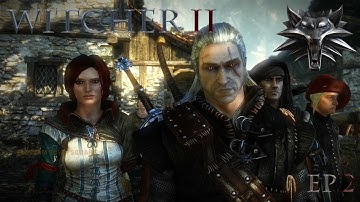 Saving a couple of necks | The Witcher 2 EP 02