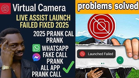 Virtual Camera Live Assist Issues Fixed | Launch Failed Problem Solved | 2025